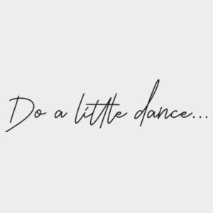 Do a little dance - Visor   Design